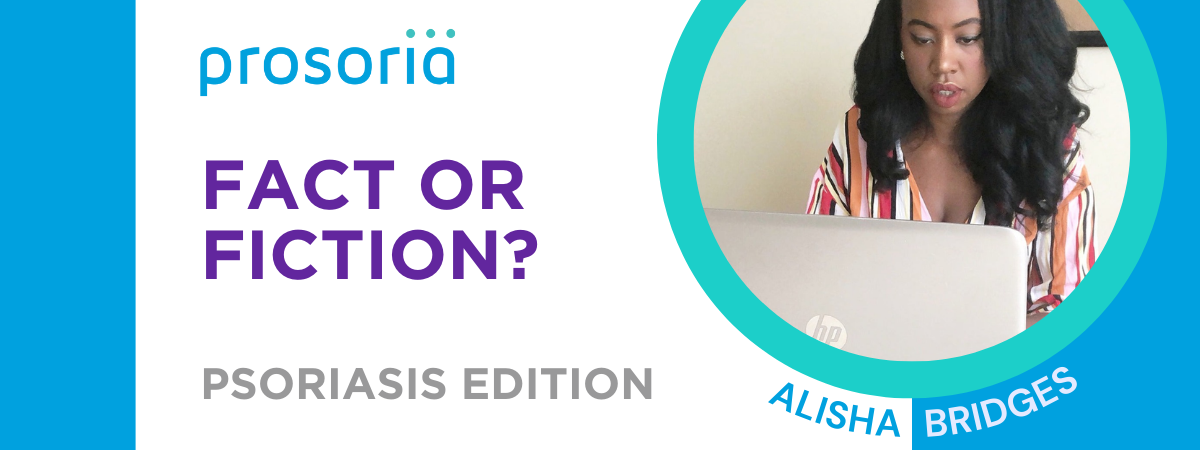 Fact or Fiction: How Much Do You Know About Psoriasis?
